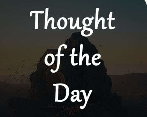 450+ Thought of the Day to Start your Positive Day (New List)